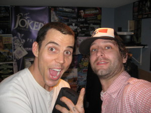 Me when I worked with Steve O